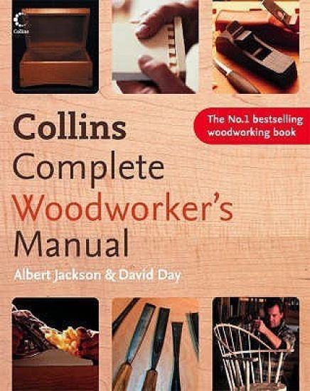 Collins Complete Woodworkerâ??s Manual