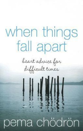 When Things Fall Apart