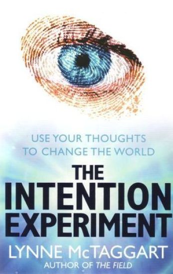 Intention Experiment – Lynne McTaggart, kirjan kansikuva