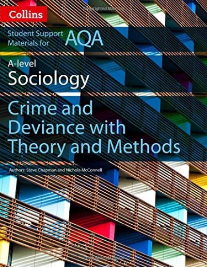 AQA A Level Sociology Crime and Deviance with Theory and Methods – Steve Chapman, kirjan kansikuva