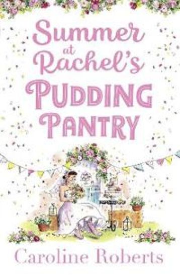 Summer at Rachel’s Pudding Pantry