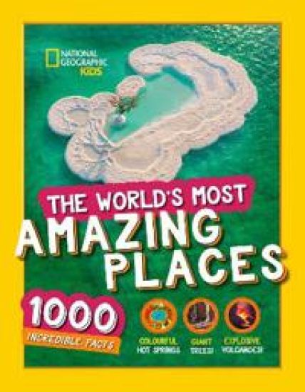 Worldâ??s Most Amazing Places