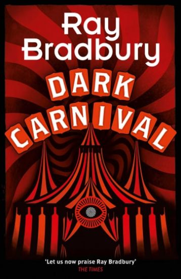 Dark Carnival – Ray Bradbury, kirjan kansikuva