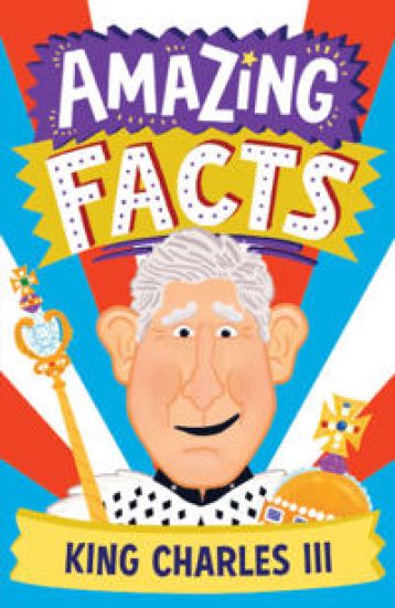 AMAZING FACTS KING CHARLES III