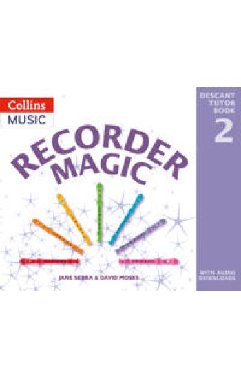 Recorder Magic: Descant Tutor Book 2
