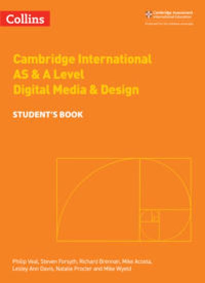 Cambridge International AS & A Level Digital Media and Design Student’s Book