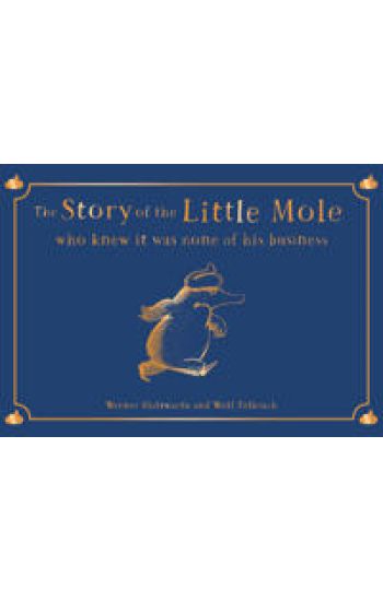 The Story of the Little Mole who knew it was none of his business
