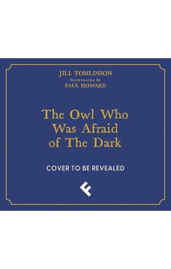 The Owl Who Was Afraid of the Dark Collector’s Edition