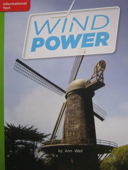Reading Wonders Leveled Reader Wind Power: Beyond Unit 6 Week 2 Grade 2