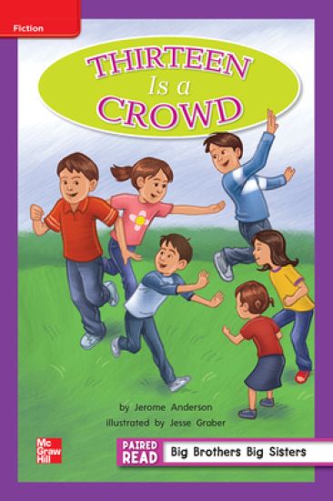 Reading Wonders Leveled Reader Thirteen Is a Crowd: Ell Unit 5 Week 2 Grade 2