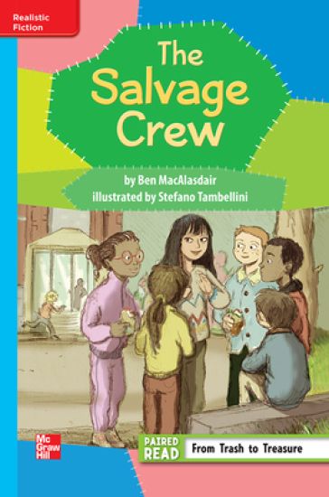 Reading Wonders Leveled Reader the Salvage Club: On-Level Unit 5 Week 2 Grade 3