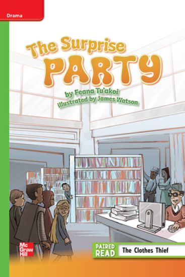 Reading Wonders Leveled Reader the Surprise Party: Beyond Unit 4 Week 2 Grade 5