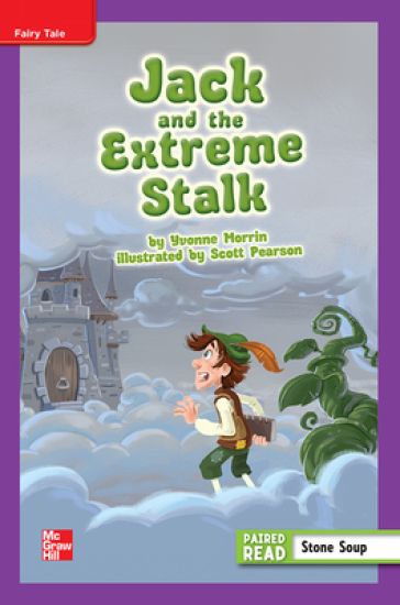 Reading Wonders Leveled Reader Jack and the Extreme Stalk: Ell Unit 1 Week 1 Grade 4