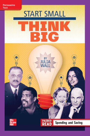 Reading Wonders Leveled Reader Start Small, Think Big: Ell Unit 1 Week 5 Grade 4