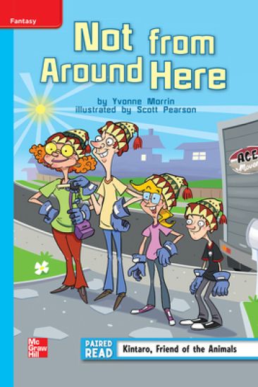 Reading Wonders Leveled Reader Not from Around Here: On-Level Unit 3 Week 1 Grade 4