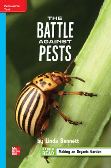 Reading Wonders Leveled Reader the Battle Against Pests: On-Level Unit 3 Week 5 Grade 4