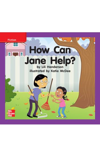 Reading Wonders Leveled Reader How Can Jane Help?: Ell Unit 9 Week 1 Grade K
