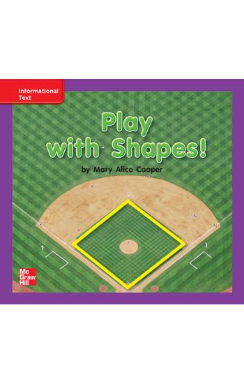 Reading Wonders Leveled Reader Play with Shapes!: Ell Unit 2 Week 2 Grade K