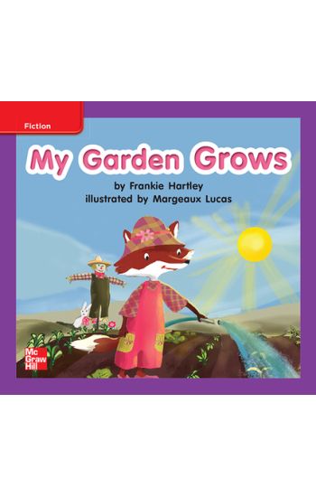 Reading Wonders Leveled Reader My Garden Grows: Ell Unit 5 Week 1 Grade K