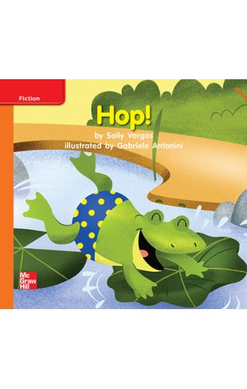 Reading Wonders Leveled Reader Hop!: Approaching Unit 1 Week 2 Grade K