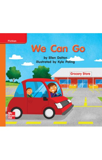 Reading Wonders Leveled Reader We Can Go: Approaching Unit 3 Week 3 Grade K