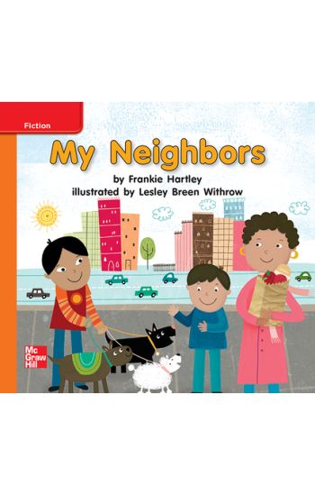 Reading Wonders Leveled Reader My Neighbors: Approaching Unit 4 Week 2 Grade K