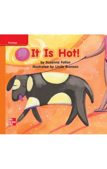 Reading Wonders Leveled Reader It Is Hot!: Approaching Unit 6 Week 1 Grade K