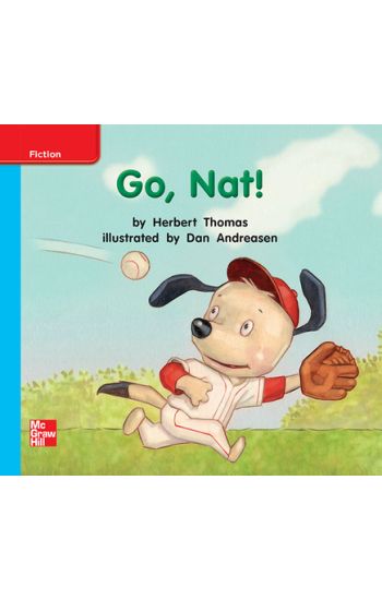 Reading Wonders Leveled Reader Go, Nat!: On-Level Unit 3 Week 1 Grade K