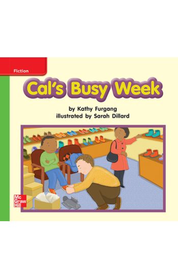 Reading Wonders Leveled Reader Cal's Busy Week: Beyond Unit 3 Week 3 Grade K