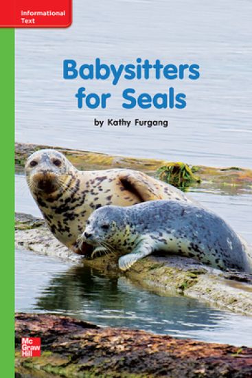 Reading Wonders Leveled Reader Babysitters for Seals: Beyond Unit 10 Week 3 Grade K