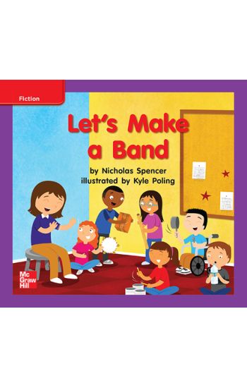 Reading Wonders Leveled Reader Let's Make a Band: Ell Unit 10 Week 2 Grade K