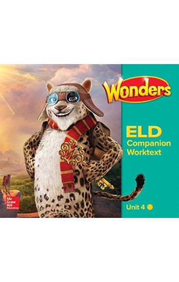 Reading Wonders for English Learners G4 U4 Companion Worktext Beginning