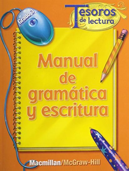 Tesoros de Lectura, a Spanish Reading/Language Arts Program, Grade 3, Grammar and Writing Handbook