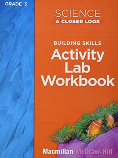 Science, a Closer Look, Grade 3, Activity Lab Book