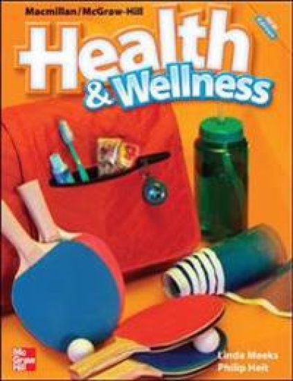 Macmillan/McGraw-Hill Health & Wellness, Grade 5, Student Edition