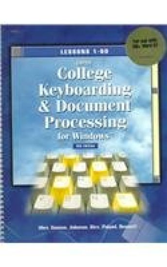 College Keyboarding and Document Processing for Windows