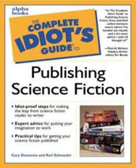 The Complete Idiot's Guide to Publishing Science Fiction