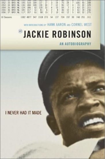 I Never Had It Made: The Autobiography of Jackie Robinson