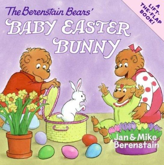 The Berenstain Bears' Baby Easter Bunny: An Easter and Springtime Book for Kids