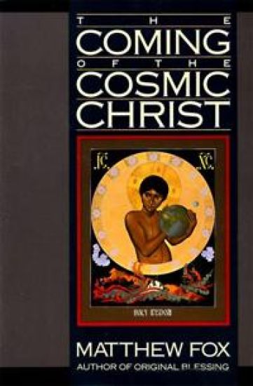 The Coming of the Cosmic Christ – Matthew Fox, kirjan kansikuva