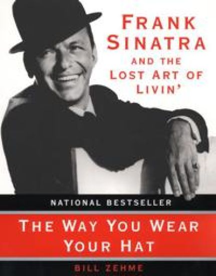 The Way You Wear Your Hat – Bill Zehme, kirjan kansikuva