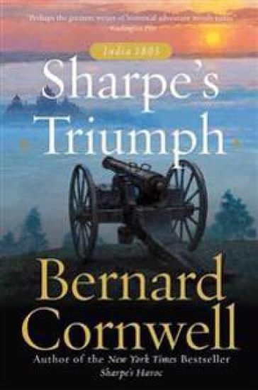 Sharpe's Triumph: The Battle of Assaye, September 1803
