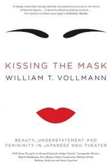 Kissing the Mask: Beauty, Understatement and Femininity in Japanese Noh Theater