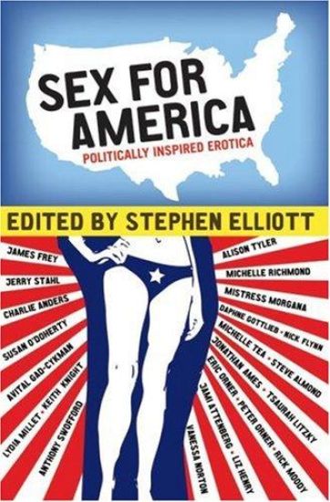 Sex for America: Politically Inspired Erotica