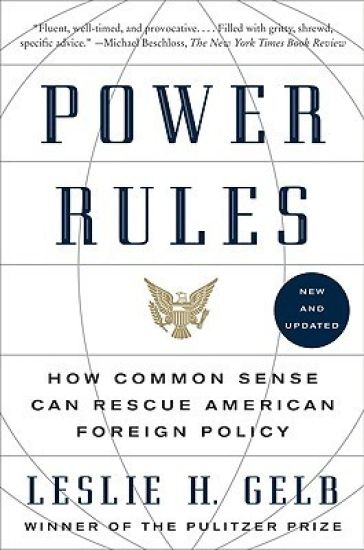 Power Rules: How Common Sense Can Rescue American Foreign Policy
