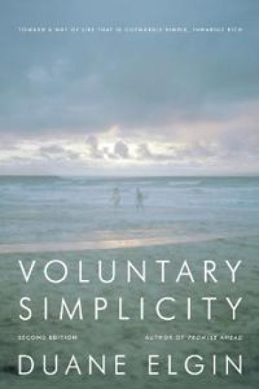 Voluntary Simplicity Second Revised Edition