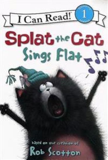 Splat the Cat: Splat the Cat Sings Flat
