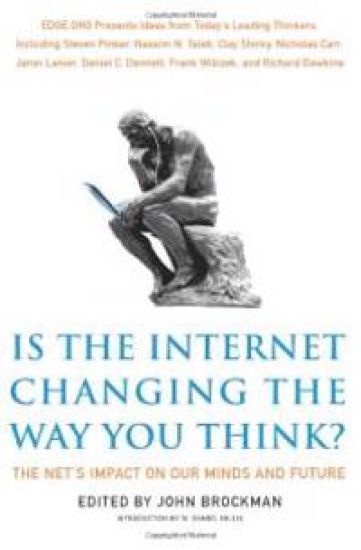 Is the Internet Changing the Way You Think?