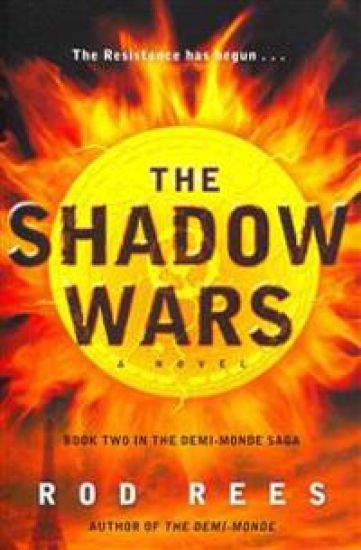 The Shadow Wars: Book Two in the Demi-Monde Saga