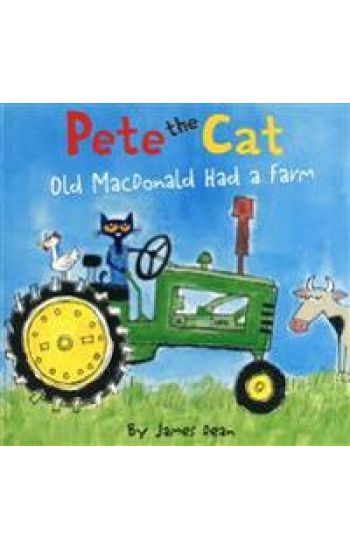 Pete the Cat: Old MacDonald Had a Farm